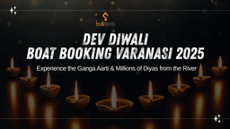 Dev Diwali Boat Booking in Varanasi 2025: Complete Guide & Best Prices